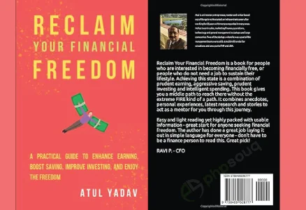 Reclaim Your Financial Freedom: A practical guide to enhance earning, boost saving, improve investin